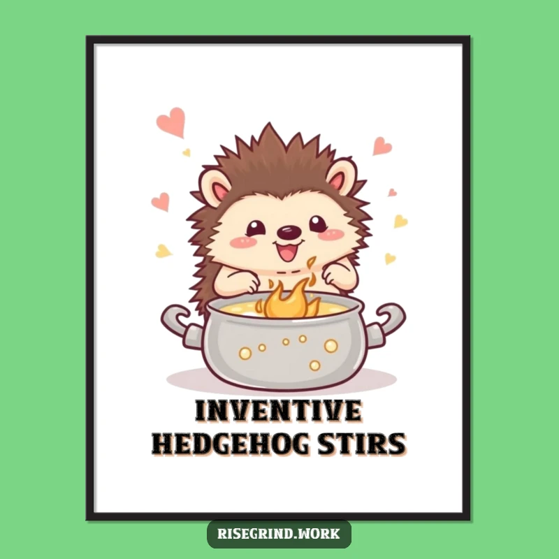 Funny Hedgehog Inspiration Digital Art Print - Hilarious Creative Wall Decor