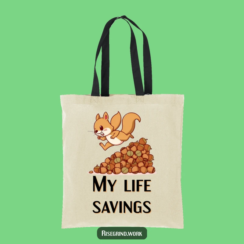 Funny Squirrel Acorn Tote Bag - Hilarious Gift for Your Shopping Sprint
